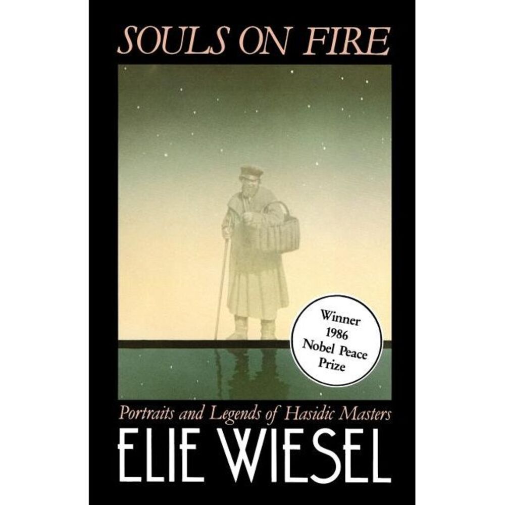 Souls on Fire -- Elie Wiesel